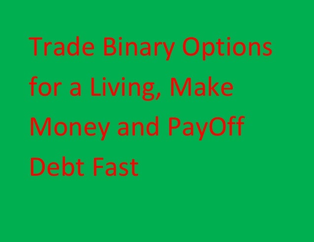 binary trading for a living